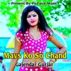 About Mavs Ko So Chand Song
